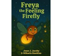 Freya the Feeling Firefly