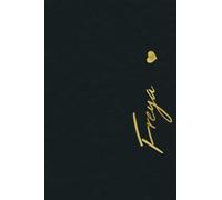 Freya: Unique Customized Journal Gift for Freya - Journal with beautiful colors, 110 Page, Thoughtful Cool Present for Freya ( Freya notebook): Thank You Gift for Freya