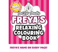Freya's Relaxing Colouring Book: Relaxing Patterns and Illustrations for All Ages (Relaxing personalised colouring books)