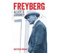 Freyberg: A Life's Journey