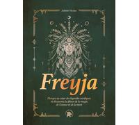 Freyja: Plongez au coeur des légendes nordiques et découvrez la déesse de la magie, de l'amour et de la mort