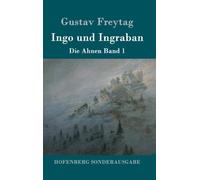 Freytag - Ingo und Ingraban Die Ahnen Band 1 - New hardback or cased b - P555z