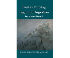 Freytag - Ingo und Ingraban Die Ahnen Band 1 - New hardback or cased b - X555z