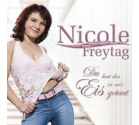 Freytag,Nicole - Du Hast das Eis in Mir Getaut