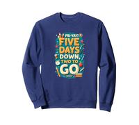 Fri-yay Five Days Down Two To Go School Countdown Sweatshirt, Adult Unisex, Navy, M