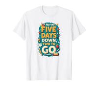 Fri-Yay Five Days Down Two to Go School Countdown T-Shirt, Men, White, 5XL