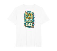 Fri-Yay Five Days Down Two to Go School Countdown T-Shirt, Men's Big and Tall, White, 3X Tall