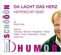 Fricke,Peter - Schööön Humor-Da Lacht das Herz