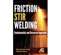 Friction Stir Welding: Fundamentals and Research Approach
