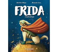 Frida, a bark of hope. Illustrated children's story. Love for the animals.