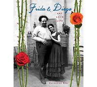 Frida and Diego: Art, Love, Life