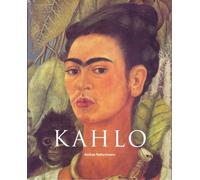 Frida Kahlo: 1907-1954: Pain and Passion