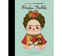 Frida Kahlo (2) (Little People, BIG DREAMS)