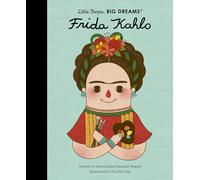 Frida Kahlo (2) (Little People, BIG DREAMS)