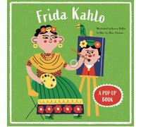 Frida Kahlo: A Pop-Up Book