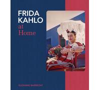 Frida Kahlo at Home