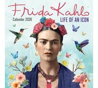Frida Kahlo: Life of an Icon Wall Calendar 2026 (Art Calendar)