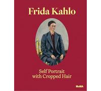 Frida Kahlo: Self-Portrait with Cropped Hair