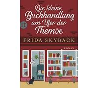Frida Skybäck H Die kleine Buchhandlung am Ufer der Themse: Roman (i (Paperback)