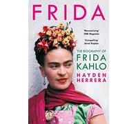 Frida: The Biography of Frida Kahlo – Bloomsbury Publishing