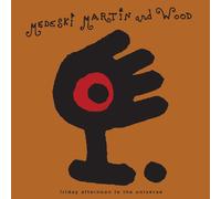 MEDESKI MARTIN & WOOD - Friday Afternoon In The Universe [VINYL]