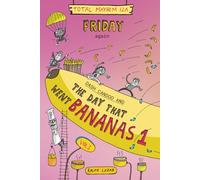 Friday again: Dash Candoo and the Day that went Bananas Vol1 (More Total Mayhem)
