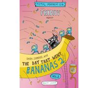 Friday again: Dash Candoo and the Day that went Bananas Vol2 (More Total Mayhem)