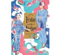 Friday at the Atelier, Vol. 3: Volume 3 (FRIDAY AT ATELIER GN)