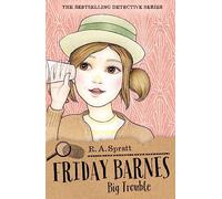 Friday Barnes 3: Big Trouble