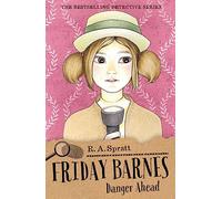 Friday Barnes 6: Danger Ahead: Volume 6