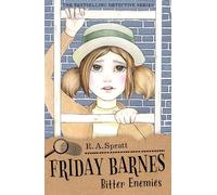 Friday Barnes 7: Bitter Enemies: Volume 7
