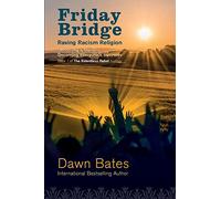 Friday Bridge: Becoming a Muslim; becoming everyone’s business: 1 (The Relentless Rebel Duology)