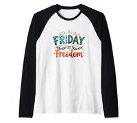 Friday = Freedom: Celebrate Weekend Liberation Raglan Baseball Tee, Men, Black/White, S