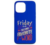 Friday Is My Favorite F Word Case for iPhone 13 Pro Max