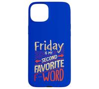 Friday Is My Favorite F Word Case for iPhone 15 Plus