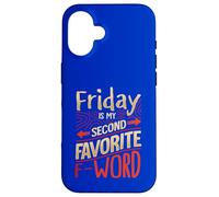 Friday Is My Favorite F Word Case for iPhone 16