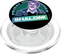 Friday Night Dinner Jim Meme Shalom Funny Parody Lol Slogan PopSockets PopGrip for MagSafe