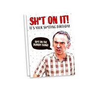 Friday Night Dinner 'Shit on it!' Birthday Card | Martin Goodman Funny Phrase, Paul Ritter Saying | TV Greetings Cards With Words On