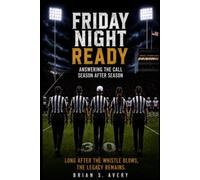 Friday Night Ready: Answering the Call Season After Season