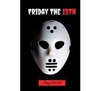 Friday The 13th Notebook For Halloween: Wide Ruled Lined 120 Page Lined Notebook, Ideal for Notes, Study or Doodles
