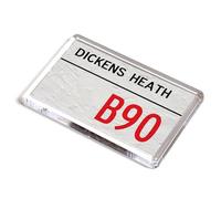 FRIDGE MAGNET - Dickens Heath B90 - UK Postcode