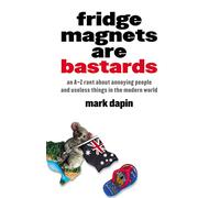 Fridge Magnets Are Bastards