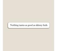 Fridge Magnets Nothing tastes as good as skinny feels Acrylic Meme Decoration for Home Kitchen Office
