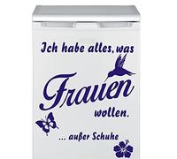 Fridge Sticker "Ich habe alles was Frauen wollen, aus Schuhe " Tattoo Fridge Tattoo Kitchen Funny