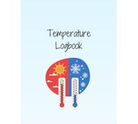Fridge Temperature Logbook: Accurate Temperature Monitoring for Food Safety: A4 Temperature Record Book - 120 Pages for Daily Temperature Checks, HACCP Compliance & Cold Storage Tracking