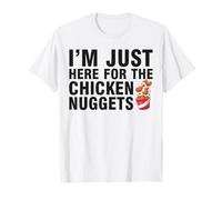 Fried Chicken Day I'm Just Here for The Chicken Nuggets T-Shirt