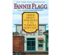 Fried Green Tomatoes at the Whistle Stop Cafe