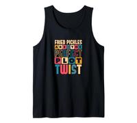 Fried Pickles are The Perfect Plot Twist Funny Reader Tank Top