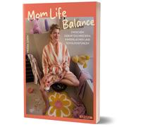 Frieda Lewin Mom Life Balance: Zwischen Geburtsschrecken, Kinderlach (Paperback)