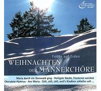 Friede auf Erden / Weihnachten der Männerchöre